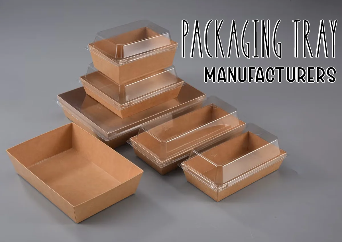 packaging tray manufacturers